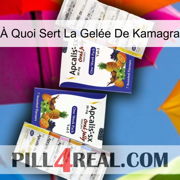 À Quoi Sert La Gelée De Kamagra 12